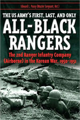 US Army's First, Last, and Only All-Black Rangers: The 2nd Ranger ...