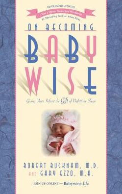 On Becoming Babywise: Giving Your Infant the Gift of Nighttime Sleep