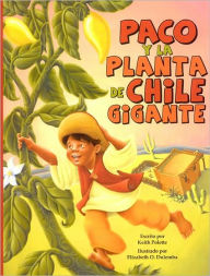 Title: Paco y la planta de chile Gigante, Author: Keith Polette