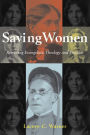 Saving Women: Retrieving Evangelistic Theology and Practice