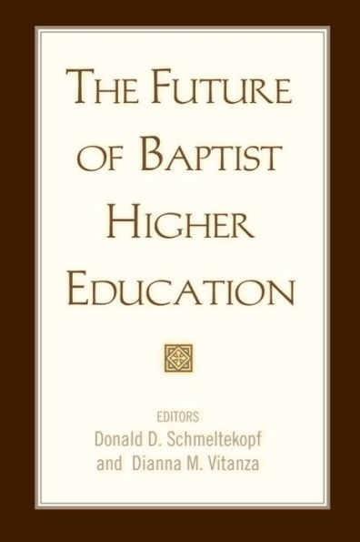 The Future of Baptist Higher Education