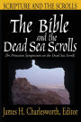 The Bible and the Dead Sea Scrolls: Volume 1, Scripture and the Scrolls