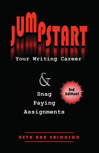 Jumpstart Your Writing Career And Snag Paying Assignments