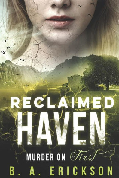 Reclaimed Haven: Murder on First