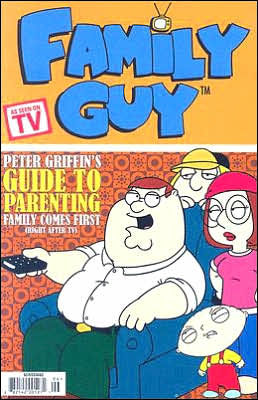 Family Guy, Book 2: Peter Griffin's Guide to Parenting by Benjamin ...