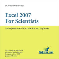 Title: Excel 2007 for Scientists: A Complete Course for Scientists and Engineers, Author: Dr. Gerard Verschuuren