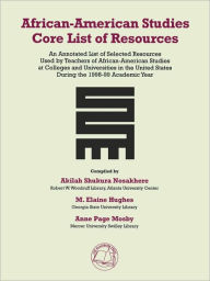 Title: African-American Studies Core List of Resources, Author: Akilah Shukura Nosakhere
