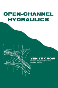 Title: Open-Channel Hydraulics, Author: Ven Te Chow