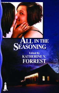 Title: All in the Seasoning, Author: Katherine V. Forrest