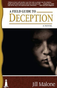Title: A Field Guide to Deception, Author: Jill Malone