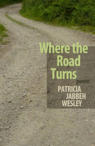 Title: Where the Road Turns, Author: Patricia Jabbeh Wesley