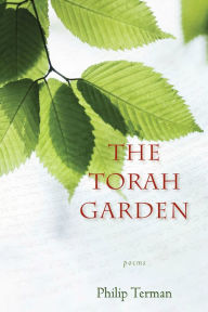 Title: The Torah Garden, Author: Philip Terman