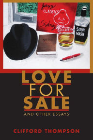 Title: Love for Sale: And Other Essays, Author: Clifford Thompson