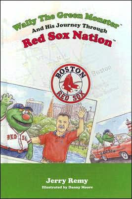 Wally The Green Monster & His Journey Through Red Sox Nation