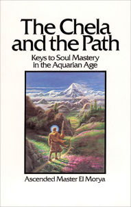 Title: The Chela and the Path: Keys to Soul Mastery in the Aquarian Age, Author: Elizabeth Clare Prophet