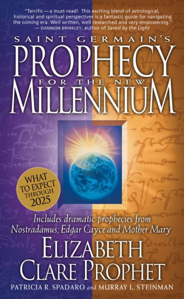 Saint Germain's Prophecy for the New Millennium: What to Expect Through 2025