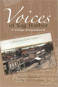 Title: Voices of Sag Harbor: A Village Remembered, Author: Nina Tobier