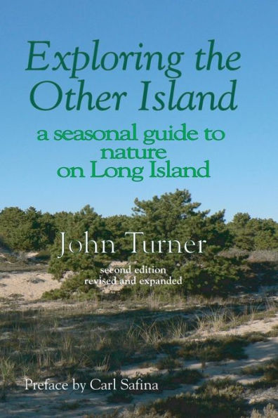 Exploring the Other Island: A Seasonal Guide to Nature on Long Lisland