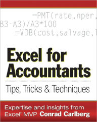 Title: Excel for Accountants: Tips, Tricks, and Techniques, Author: Conrad Carlberg