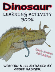 Title: Dinosaur Learning Activity Book, 3rd Ed., Author: Geoff Habiger
