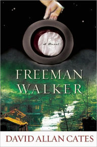 Title: Freeman Walker, Author: David Allen Cates