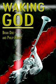 Title: Waking God, Author: Brian Doe