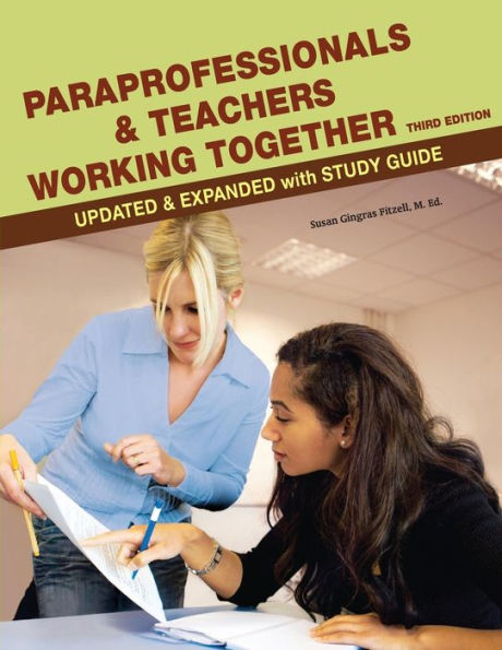 Paraprofessionals and Teachers Working Together 3rd Edition