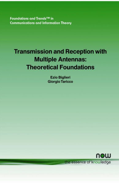 Transmission and Reception with Multiple Antennas: Theoretical Foundations