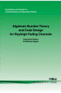 Algebraic Number Theory And Code Design For Rayleigh Fading Channels