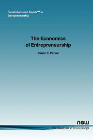 Title: The Economics Of Entrepreneurship, Author: Simon C Parker