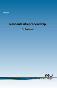 Title: Nascent Entrepreneurship: Empirical Studies and Developments, Author: Per Davidsson