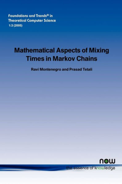 Mathematical Aspects Of Mixing Times In Markov Chains