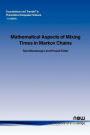 Mathematical Aspects Of Mixing Times In Markov Chains