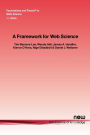 A Framework for Web Science