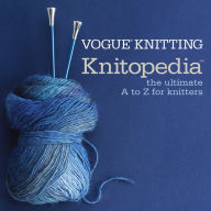 Title: Vogue® Knitting Knitopedia, Author: Vogue Knitting