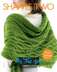 Title: Vogue Knitting on the Go! Shawls Two, Author: Vogue Knitting