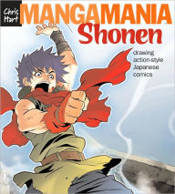 Title: Manga Mania: Shonen: Drawing Action-Style Japanese Comics, Author: Christopher Hart