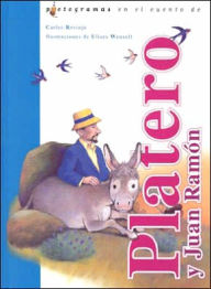 Title: Platero y Juan Ramon, Author: Ulises Wensell