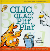 Title: Clic, clac, plif, plaf: Una aventura de contar (Click, Clack, Splish, Splash: A Counting Adventure), Author: Doreen Cronin