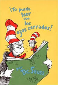 Title: ¡Yo puedo leer con los ojos cerrados! (I Can Read With My Eyes Shut!), Author: Dr. Seuss