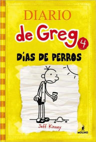 Title: Dias de perros (Diario de Greg 4) (Dog Days), Author: Jeff Kinney