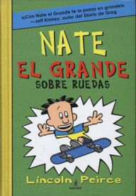 Title: Nate el grande sobre ruedas (Big Nate on a Roll), Author: Lincoln Peirce