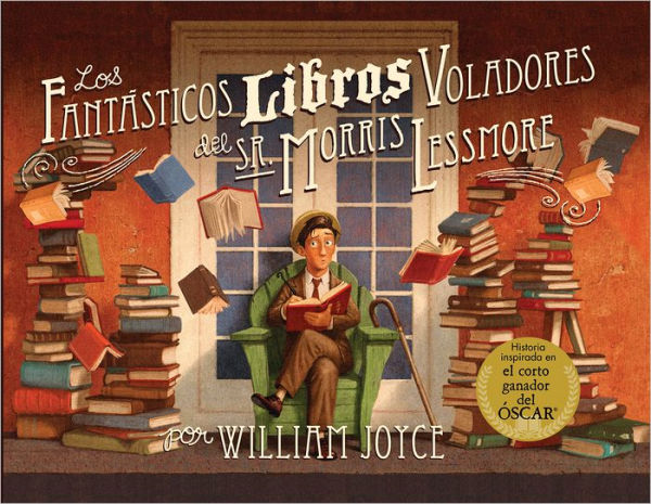 Los Fantasticos Libros Voladores De Morris Lessmore