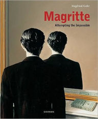 Title: Magritte: Attempting the Impossible, Author: René Magritte