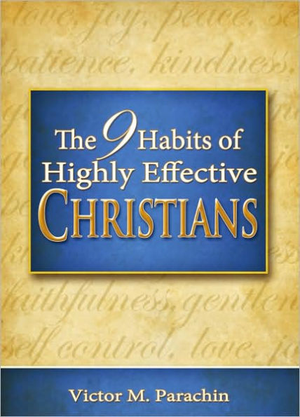 Nine Habits of Highly Effective Christians