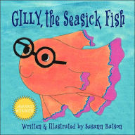 Title: Gilly the Seasick Fish, Author: Susann Batson