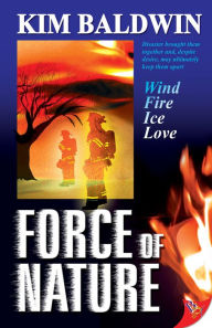 Title: Force of Nature, Author: Kim Baldwin