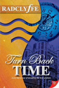 Title: Turn Back Time, Author: Radclyffe