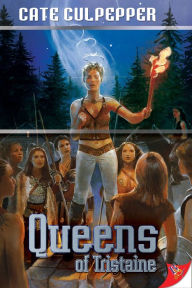 Title: Queens of Tristaine, Author: Cate Culpepper