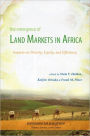 The Emergence of Land Markets in Africa: Impacts on Poverty, Equity, and Efficiency / Edition 1